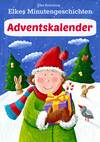 Elkes Minutengeschichten - Adventskalender