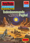 Perry Rhodan 1383: Todeskommando Paghal