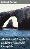 Michel and Angele [A Ladder of Swords] — Complete