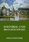 Steinbeil und Bronzeschwert