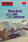 Perry Rhodan 620: Reise durch den Zeitstrom