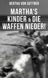 Martha's Kinder & Die Waffen nieder!