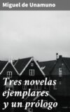 Tres novelas ejemplares y un prólogo