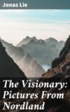 The Visionary: Pictures From Nordland