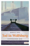 Tod in Wolfsburg