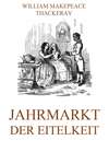 Jahrmarkt der Eitelkeit