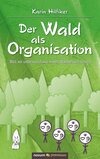 Der Wald als Organisation