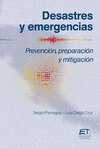 Desastres y emergencias. Prevención, mitigación y preparación