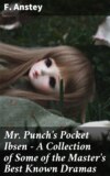 Mr Punch's Pocket Ibsen - A Collection of Some of the Master's Best Known Dramas