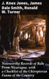 Noteworthy Records of Bats From Nicaragua, with a Checklist of the Chiropteran Fauna of the Country