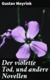 Der violette Tod, und andere Novellen