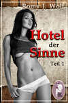 Hotel der Sinne, Teil 1