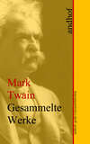 Mark Twain: Gesammelte Werke