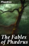 The Fables of Phædrus