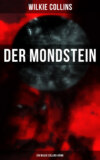 Der Mondstein (Ein Wilkie Collins-Krimi)