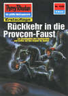 Perry Rhodan 1529: Rückkehr in die Provcon-Faust