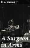 A Surgeon in Arms