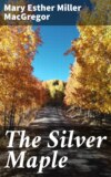 The Silver Maple