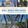 Kali, Kohle und Kanal