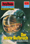 Perry Rhodan 1414: Der letzte Aufbruch