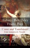 Venus und Tannhäuser: Eine romantische Novelle