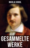 Gesammelte Werke von Nikolai Gogol