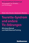 Tourette-Syndrom und andere Tic-Störungen