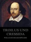 Troilus und Cressida