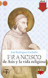 Francisco de Asís y la vida religiosa