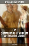 Ein Sommernachtstraum (Zweisprachige Ausgabe: Deutsch-Englisch)