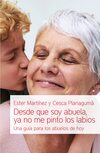 Desde que soy abuela, ya no me pinto los labios