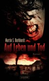 AUF LEBEN UND TOD