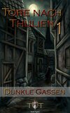 Die Tore nach Thulien - 1. Episode - Dunkle Gassen