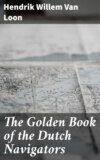 The Golden Book of the Dutch Navigators