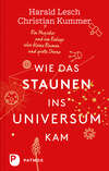 Wie das Staunen ins Universum kam