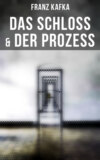 Das Schloss & Der Prozess