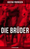 Die Brüder: Historischer Roman