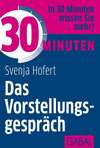 30 Minuten Das Vorstellungsgespräch