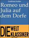 Romeo und Julia auf dem Dorfe