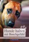 Hunde halten mit Bauchgefühl