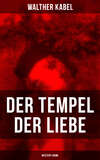 Der Tempel der Liebe (Mystery-Krimi)