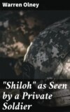 "Shiloh" as Seen by a Private Soldier