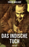 Das indische Tuch: Kriminalroman