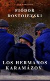 Los hermanos Karamázov: Clásicos de la literatura