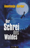 Der Schrei des Waldes