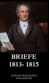 Briefe 1813 - 1815