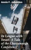 In League with Israel: A Tale of the Chattanooga Conference