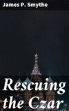 Rescuing the Czar