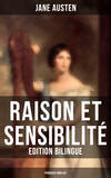 Raison et Sensibilité (Edition bilingue: français-anglais)