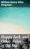 Happy Jack, and Other Tales of the Sea